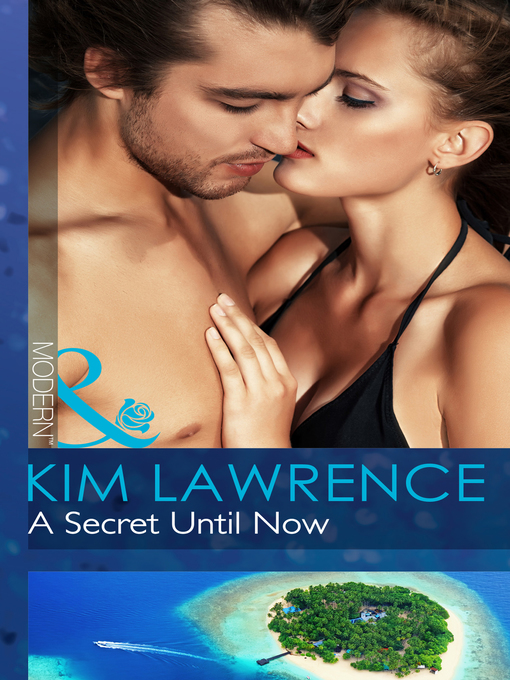 Title details for A Secret Until Now by Kim Lawrence - Wait list
